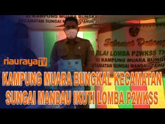 MUARA BUNGKAL WAKILI KECAMATAN SUNGAI MANDAU MENGIKUTI LOMBA P2WKSS